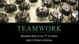 7 MOTIVATIONAL POSTERS THAT WILL GET YOUR ROBOT OUT OF ITS SLUMP